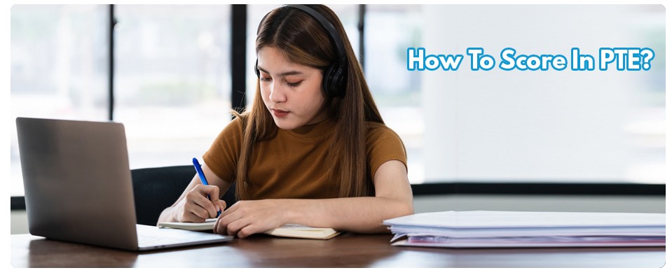 How To Get Score In PTE?